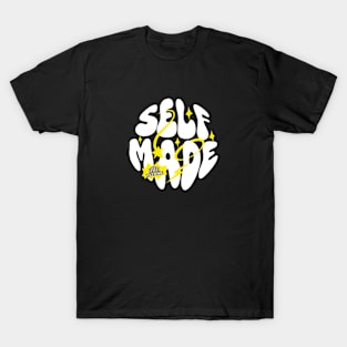 Self Made T-Shirt